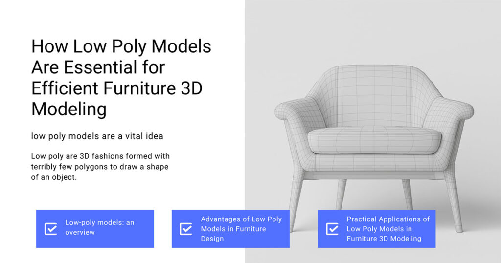 How Low Poly Models Are Essential for Efficient Furniture 3D Modeling