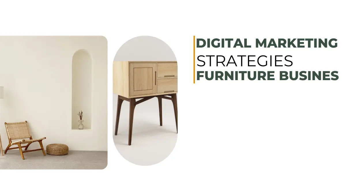 Digital Marketing for Furniture Business: 7 Proven Strategies to Boost Sales in 2026