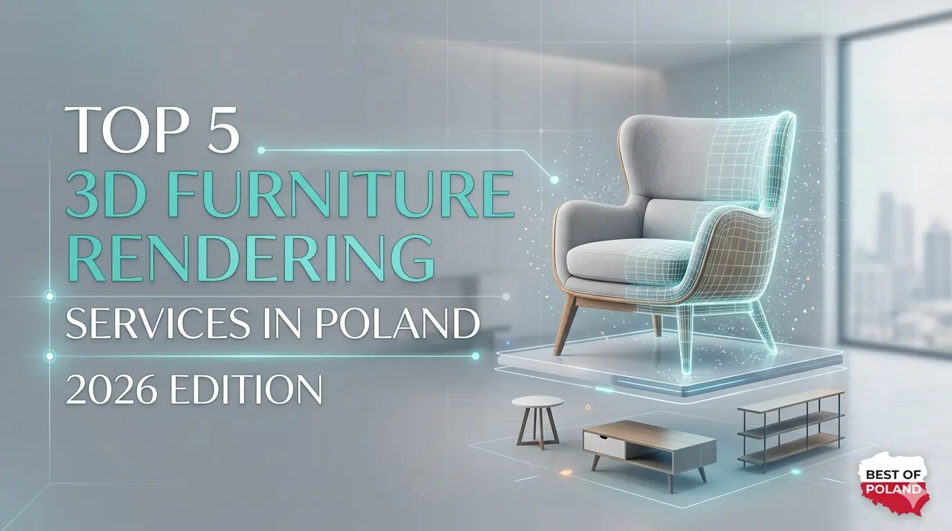 5 Best 3D Furniture Rendering Service in Poland in 2026